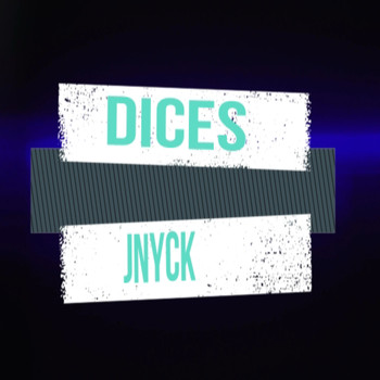 JNyck - Dices