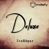 ItzEdgar - Deluxe