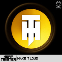Head Twister - Make It Loud
