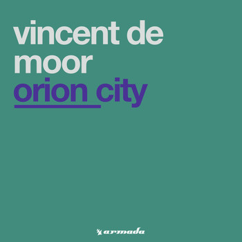 Vincent De Moor - Orion City