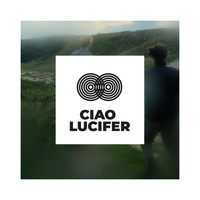 Ciao Lucifer - Too Fast!