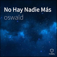 Oswald - No Hay Nadie Más