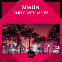 Simun - Party With Me EP