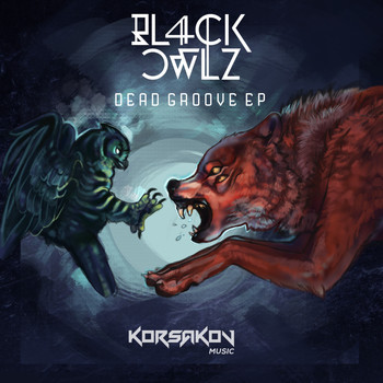 Bl4ck Owlz - Dead Groove EP