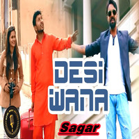 Sagar - Desi Wana