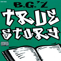 B.G. - True Story (Explicit)