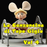 Cartoon Band - Le Canzoncine di Topo Gigio Vol .4