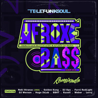 TELEFUNKSOUL - AfroxéBass (Remixado)