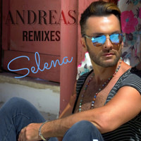 Andreas - Selena (Remixes)