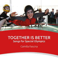 Camilla Fascina - Together Is Better - Songs for Special Olympics