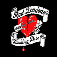 Red London - Tumbling Dice