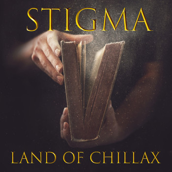 Stigma - Land of Chillax