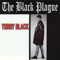 Terry Black - The Black Plague