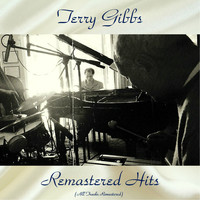 Terry Gibbs - Remastered Hits (All Tracks Remastered)
