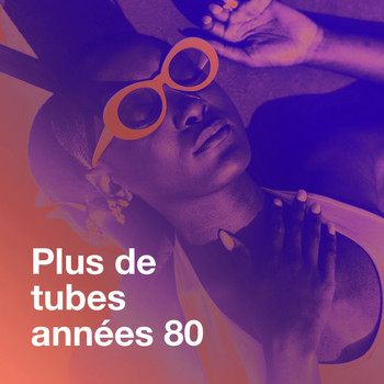 50 Tubes Au Top, Compilation 80's, Tubes années 80 - Plus de tubes années 80