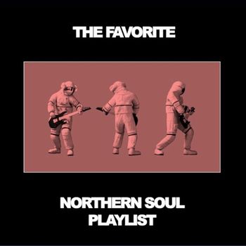 Various Artists - The Favorite Northern Soul Playlist