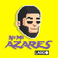 LARGO - No Me Azares (Explicit)