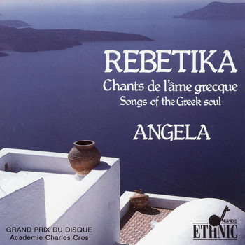 Angela - Rebetika (Songs of the Greek Soul)