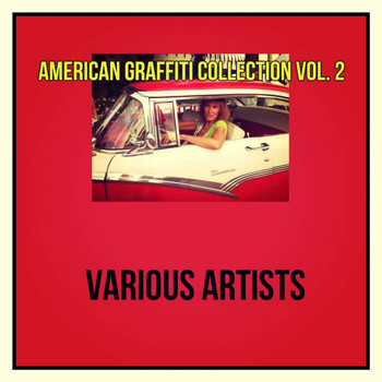 Various Artists - American Graffiti Collection Vol. 2