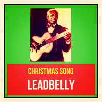 Leadbelly - Christmas Song