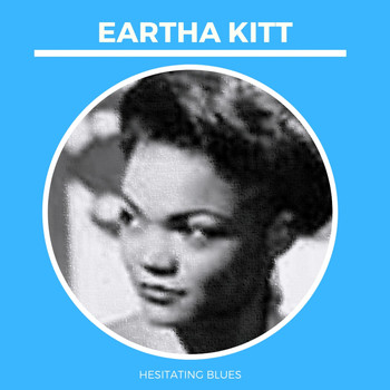 Eartha Kitt - Hesitating Blues