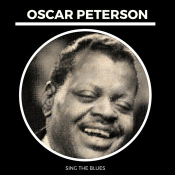 Oscar Peterson - Sing the Blues