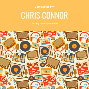 Chris Connor - Go 'way from My Window