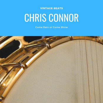 Chris Connor - Come Rain or Come Shine