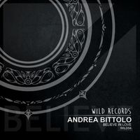 Andrea Bittolo - Believe In Love