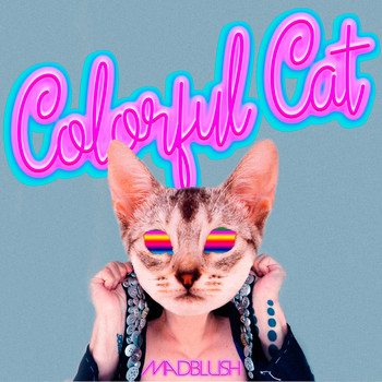 Madblush - Colorful Cat
