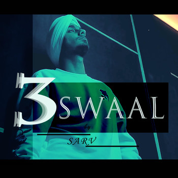 Sarv - 3 Swaal - Single
