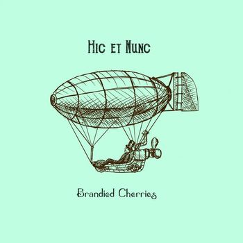 HIC ET NUNC - Brandied Cherries