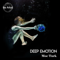 Moe Turk - Deep Emotion
