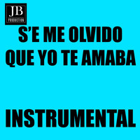 Bachateros Dominicanos - Se Me Olvido Que Yo Te Amaba (Originally Performed by Frank Reyes)