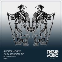 Shocknorte - OLD SCHOOL EP