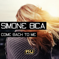 Simone Bica - Come Back to Me