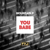 Mountain P - You Babe