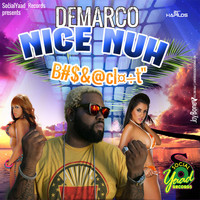 DeMarco - Nice Nuh Bomboclaat - Single (Explicit)