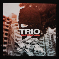 Trio - Batzen Para (Explicit)