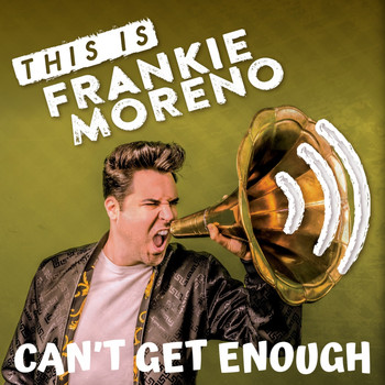 Frankie Moreno - Can't Get Enough