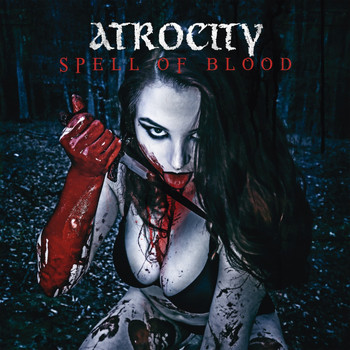 Atrocity - Spell of Blood / Blue Blood