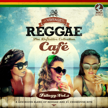 Various Artists - Vintage Reggae Café - The Definitive Collection, Vol. 2 (Explicit)