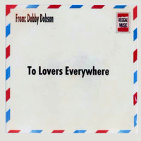 Dobby Dobson - To Lovers Everwhere