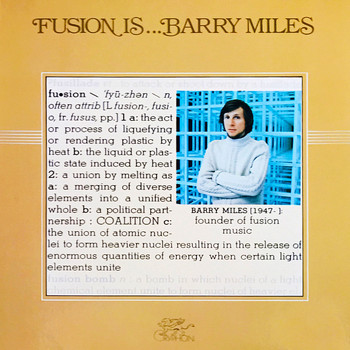 Barry Miles - Fusion is...