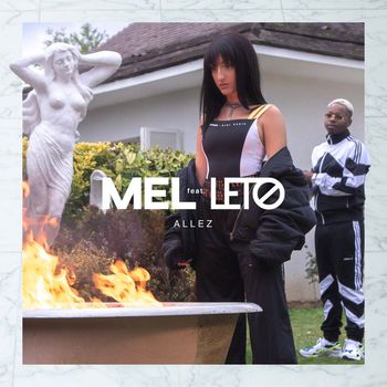 Mel - Allez (feat. Leto)