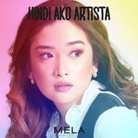 Mela - Hindi Ako Artista