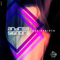 Andrea Signore - The Rebirth