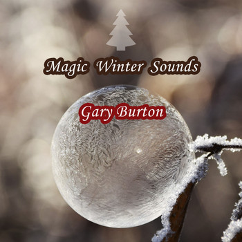 Gary Burton - Magic Winter Sounds