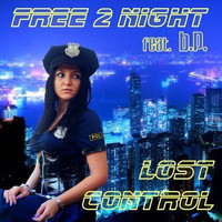 Free 2 Night - Lost Control