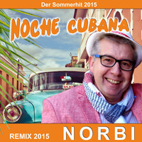 Norbi - Noche Cubana (Remix 2015)
